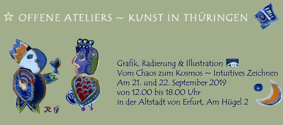 Offene Ateliers ~ Kunst in Thüringen: Grafik, Radierung und Illustration. Vom Chaos zum Kosmos ~ intuitives Zeichnen. Am 21. und 22. September 2019 von 12:00 bis 18:00 Uhr in der Altstadt von Erfurt, Am Hügel 2